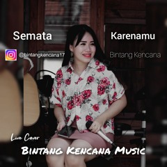Semata Karenamu - Bintang Kencana (Cover) Live Akustik Trending Mario G Klau Happy Asmara Hits DJ