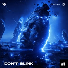 Don't Blink