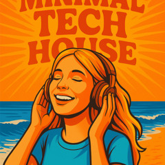 Minimal Tech House - Certified Groover  - Bro House 22