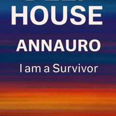 i am a survivor - Annauro