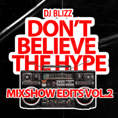 DON'T BELIEVE THE HYPE by DJ BLIZZ (DBTH) - Vol.02 / / Click Buy = Free download