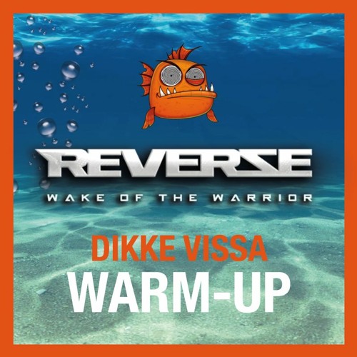 Reverze Warm-Up Mix 2021 by Dikke Vissa