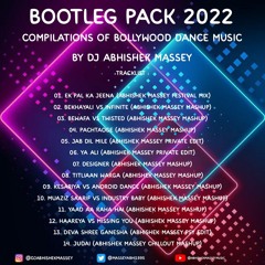 BOOTLEG PACK 2022 (Mini Mix) | Dj Abhishek Massey [Supported by Noise Faktory]