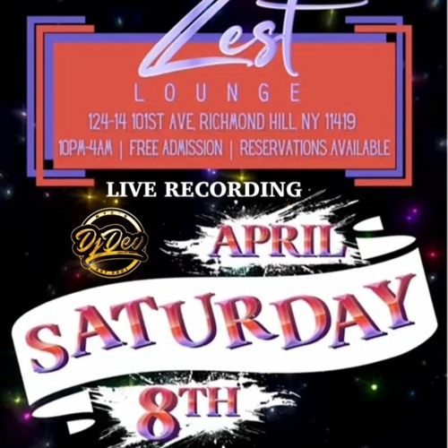 Dj Dev NYC - Live Recording from Zest Lounge - 04/08/23