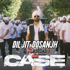 Case (dj Sandman Remix) | Diljit Dosanjh | Intense