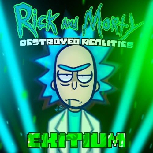 [Destroyed Realites] EXITIUM 2021