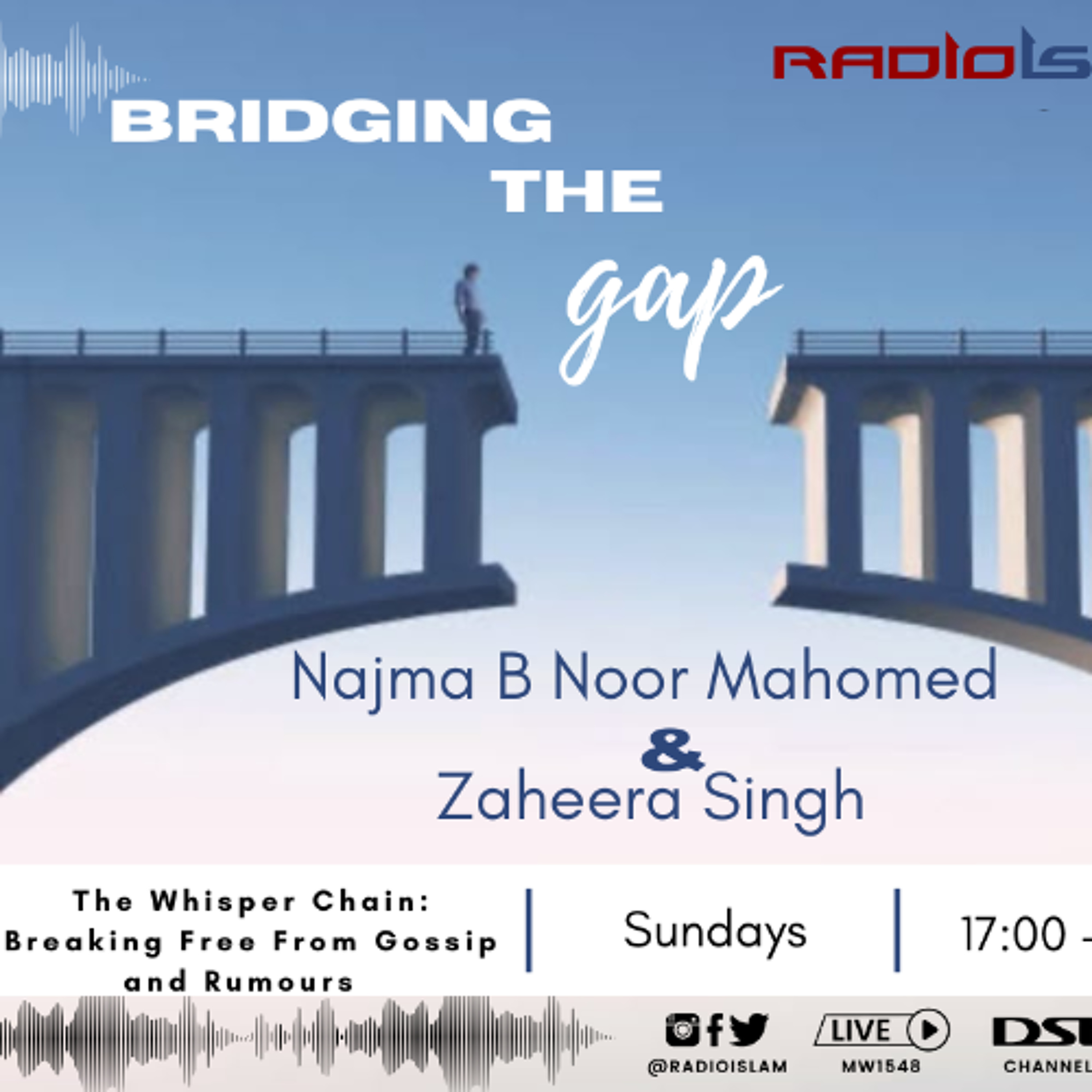 Bridging the Gap - The Whisper Chain: Breaking Free From Gossip and Rumours Bridging the Gap - The Whisper Chain: Breaking Free From Gossip and Rumours
