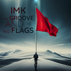 The Groove and The Red Flags (Original Mix)*OUT NOW*
