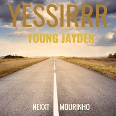 yessirrr - young Jayden