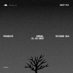 [NOSEDIVE] PROGDIVE EP 024 Guest Mix SAMUEL