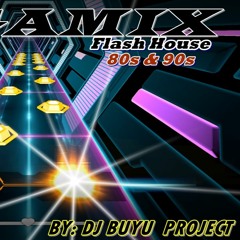 Megamix Flash House 80s&90s By Dj Buyu Project