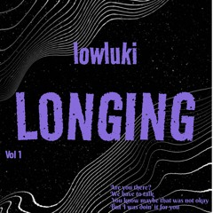 lowluki - Longing