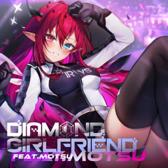 DIAMOND GIRLFRIEND feat.MOTSU（Instrumental）