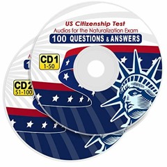 Get PDF US Citizenship Test Study Guide - CD Audio -2 Discs- Official 100 Uscis - 100 Questions and