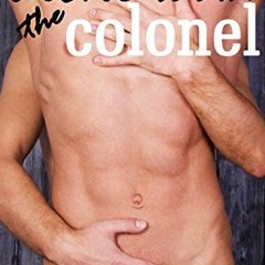 Access EPUB 🖋️ Alone with the Colonel: A Military Gay Erotica by  Laurelle Hammett [
