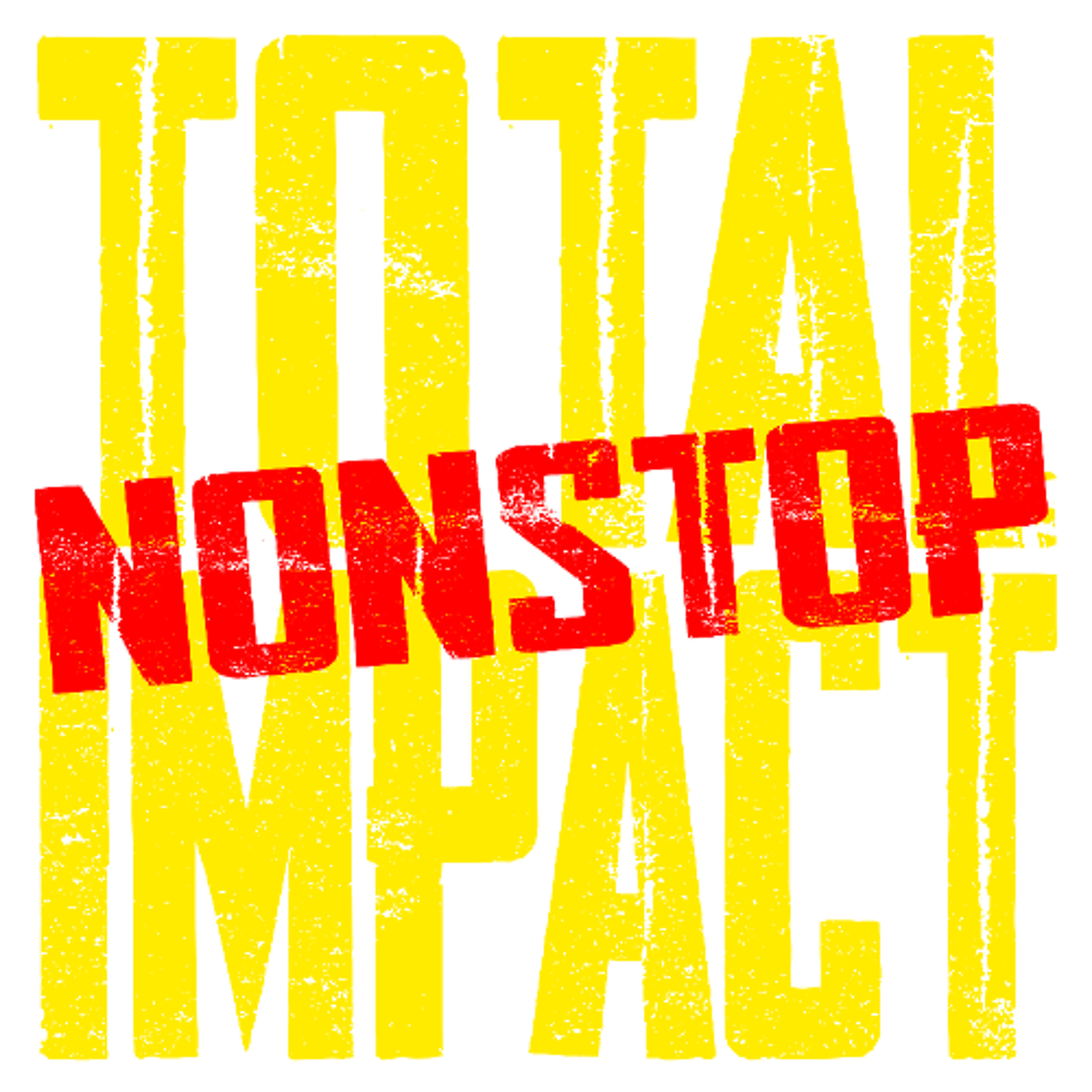 Total Nonstop Impact | IMPACT Wrestling Podcast