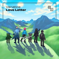 Vanatice - Love Letter