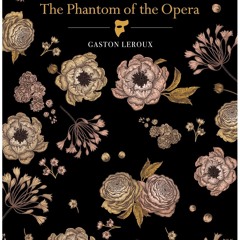 [PDF⚡READ❤ONLINE]  The Phantom Of The Opera (Chiltern Classics)