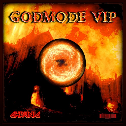 CHRUNIC - GOD MODE [VIP]