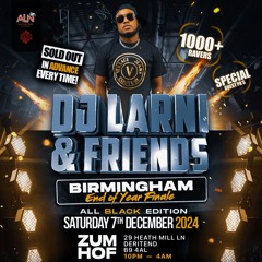 DJ LARNI AND FRIENDS BIRMINGHAM LIVE FT UNCLE SHAQ