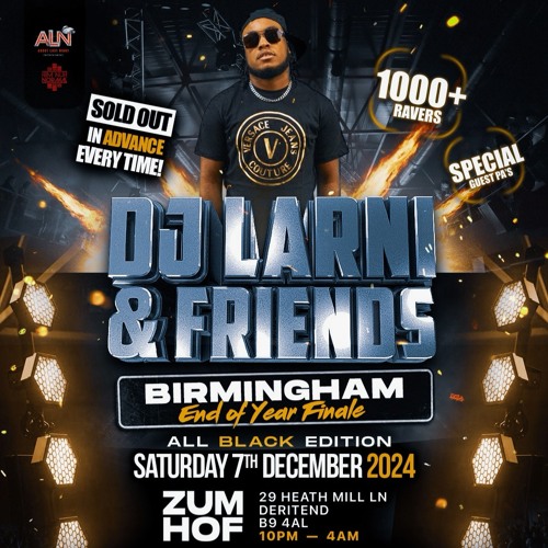 DJ LARNI AND FRIENDS BIRMINGHAM LIVE FT UNCLE SHAQ