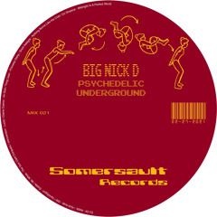 Somersault Mix 21 (Big Nick D) “Psychedelic Underground