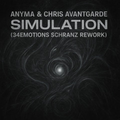 ANYMA, CHRIS AVANTGARDE - SIMULATION (34EMOTIONS REWORK) FREE DOWNLOAD