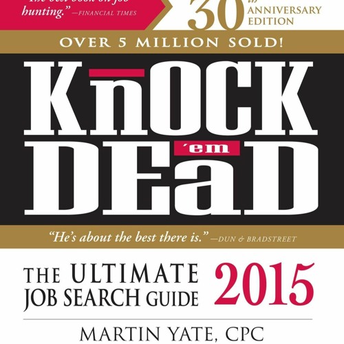 ❤pdf Knock 'em Dead 2015: The Ultimate Job Search Guide