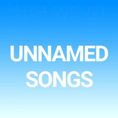 OMFG - UNNAMED SONGS