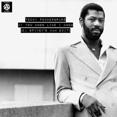 Teddy Pendergrass "If You Know Like I Know" (DJ Spivey's 4am Edit)