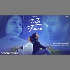 Toota Tara - Nikhita Gandhi x Saaj Bhatt (0fficial Mp3)