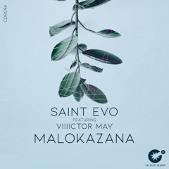 Saint Evo, Viiiictor May - Malokazana