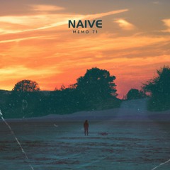 Naive (feat. Yadha The Great)