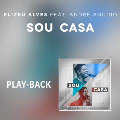 Sou Casa (Ao Vivo) (Playback)