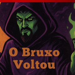 O BRUXO DESPERTOU