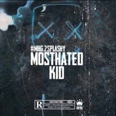 2splashy - MostHated Kid