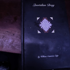Quotidian Drag - By William Cameron Edge (voice by e.i.c) Chapter 3