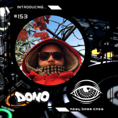 Introducing Guest Mix #153... Dono