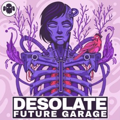 DESOLATE // Future Garage Sample Pack