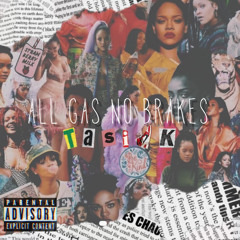 All Gas No Brakes