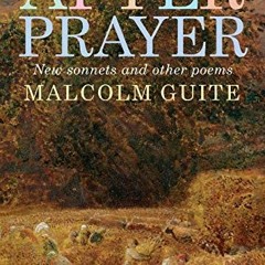 [ACCESS] [EPUB KINDLE PDF EBOOK] After Prayer: New sonnets and other poems by  Malcolm Guite 📪