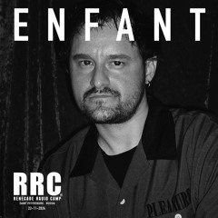 Renegade Radio Camp - ENFANT - Mix 22-11-2024