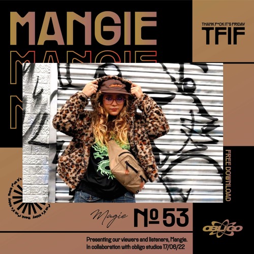 TFIF #53 | GUEST MIX | MANGIE