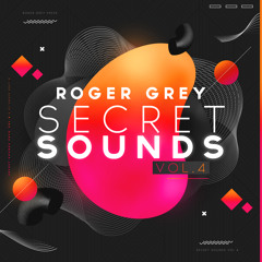 Roger Grey (Secret Sounds Vol. 4)Demo