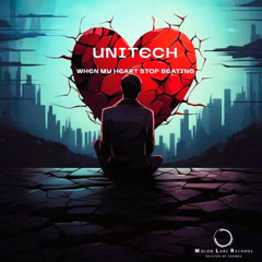 PREMIERE Unitech - When My Heart Stop Beating (Original Track) [Molon Labe Records] Short Cut