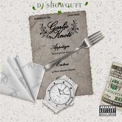 Garlic Knots (feat. Robnhood Tra and Leigh Paris)