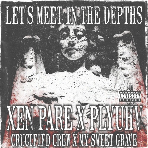 LET'S MEET IN THE DEPTHS w/PLYUHV