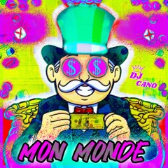 MON MONDE - DJ CANO