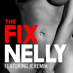 Nelly feat. Jeremih - The Fix