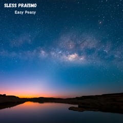 Sless Praismo - Easy Peasy